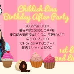 (8/10)Childish Linaお誕生日ライブ！