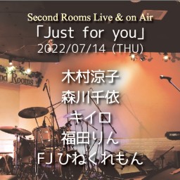 7/14「Just for you」