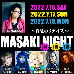 【1部】MASAKI NIGHT 114～Days 1～