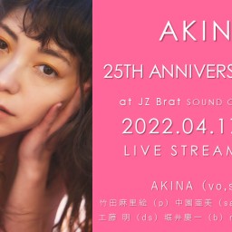 AKINA 25TH ANNIVERSARY LIVE