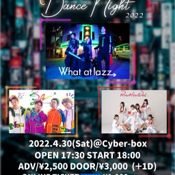 スマホはしまってDance Night 2022