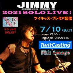 「JIMMY 2021 SOLO LIVE」at OKAYAMA