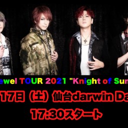 DuelJewel TOUR 2021 仙台darwin 1