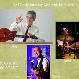KATZ.seiji Birthday Live
