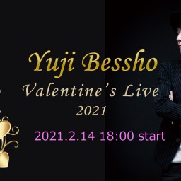 Yuji Bessho Valentine's Live2021