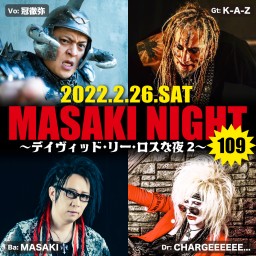 2/26「MASAKI NIGHT 109」2部