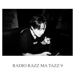 ラジオRAZZ MA TAZZ Vol.9