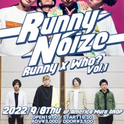 「Runny × Who?」Vol.1