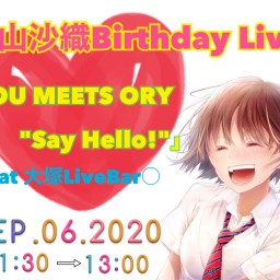 YOU MEETS ORY"Say Hello!"