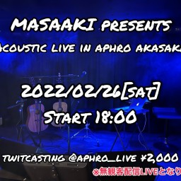 MASAAKI Live at 2022 ~episode Ⅰ