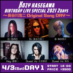 KOZY HASEGAWA BIRTHDAY LIVE/DAY1