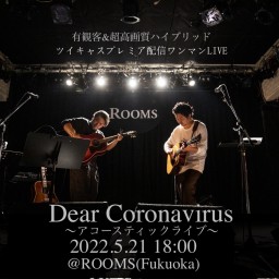 唄人羽ワンマンライブ　Dear Coronavirus〜福岡〜