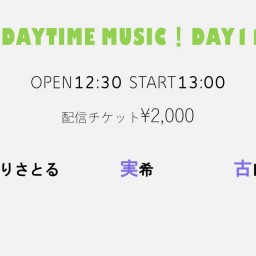 5/9「Daytime Music！day11」