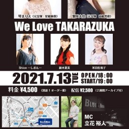 We Love TAKARAZUKA
