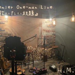 11/8 ONE-MAN LIVE 『歌いたい放題』