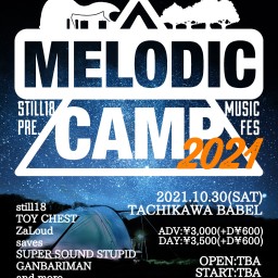 10/30 MELODIC CAMP 2021