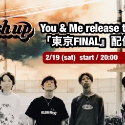 Smash up “You & Me” ツアー東京FINAL