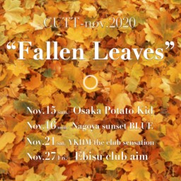 CUTTソロ　Fallen Leaves -OSK-