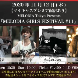 MELODIA Tokyo『GIRLS FES 11』
