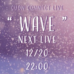Cuon Connect Live「WAVE」vol.22