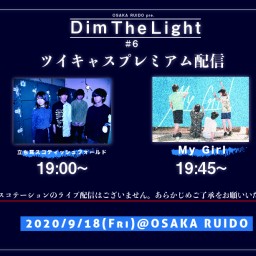 大阪RUIDO pre. “Dim the light #6”