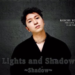 Lights and Shadow -Shadow-