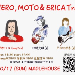 10/17 HERO,MOTO & ERICA Trio