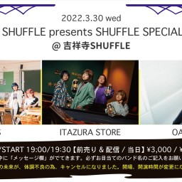 3/30 SHUFFLE SPECIAL LIVE!!