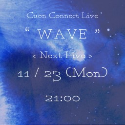 Cuon Connect Live「WAVE」vol.9
