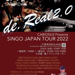 SiNGO JAPAN TOUR2022  de.Real2.0