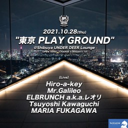 東京 PLAY GROUND vol.2
