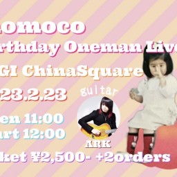 2/23momoco Birthday Oneman Live!