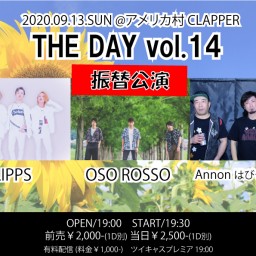 THE DAY vol.14 振替公演