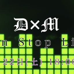 D×M Non Stop Live 〜Type C〜