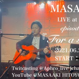 MASAAKI Live at 【For a Smile！】