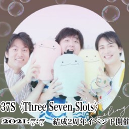 Three Seven Slots 結成2周年イベント