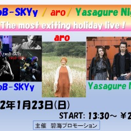 twoB-SKYy/YasagureNight/aro LIVE