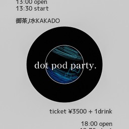 dot pod party.-Question-