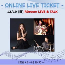 12/19 RDroom LIVE & TALK