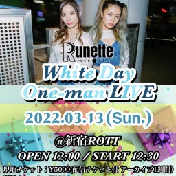 Runette White Day LIVE【現地観覧券付き】