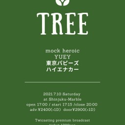 7/10「TREE」