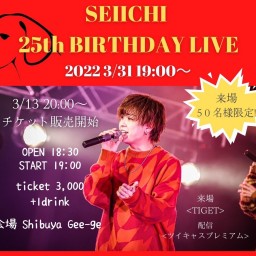 SEIICHI 25th BIRTHDAY LIVE