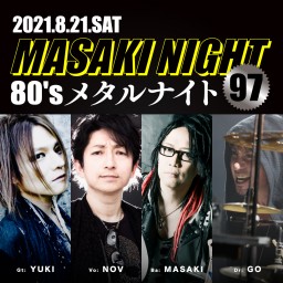 「MASAKI NIGHT 97〜80'sメタルナイト〜」1部