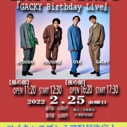 LAST FIRST『GACKY Birthday Live』夜