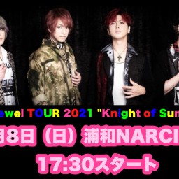 DuelJewel TOUR 2021 浦和NARCISS公演