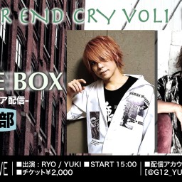 NEVER END CRY vol.1【前編】