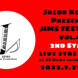 JIMS Festival vol.4【2nd Stage】