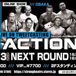  ACTION4 大阪NEXT ROUND大会
