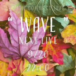 Cuon Connect Live「WAVE」vol.19