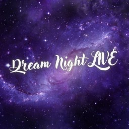 Dream Night LIVE